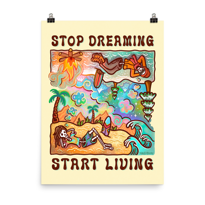 STOP DREAMING START LIVING
